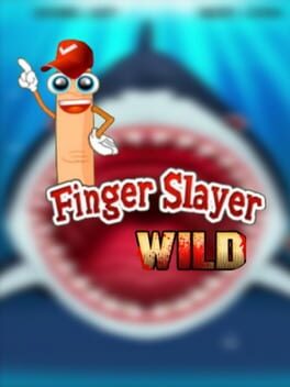 Finger Slayer: WILD