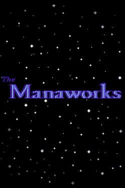 The Manaworks