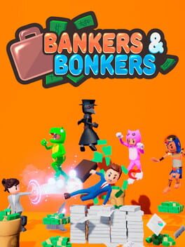 Bankers & Bonkers