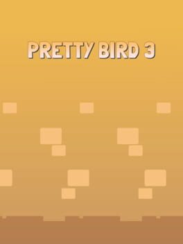 Pretty Bird 3