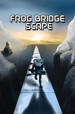Frog Bridge Scape