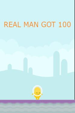 Real Man Got 100