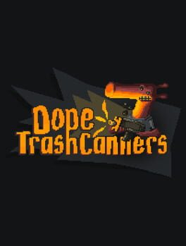 Dope TrashCanners