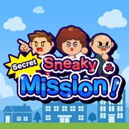 Sneaky Secret Mission!