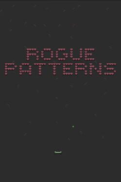 Rogue Patterns