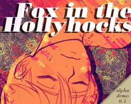 Fox in the Hollyhocks