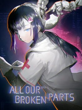 All Our Broken Parts