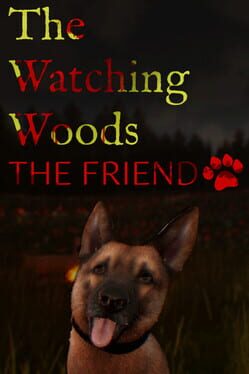 The Watching Woods: The Friend