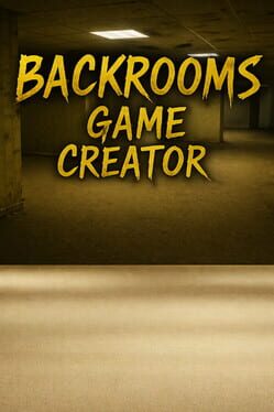 Backrooms Game Creator