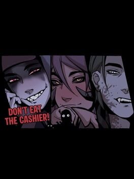 Don’t Eat the Cashier!