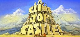 Climb to the Top of the Castle
