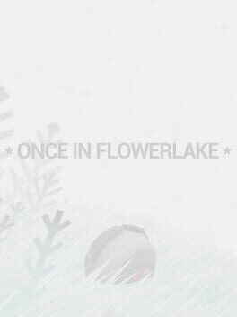 Once in Flowerlake