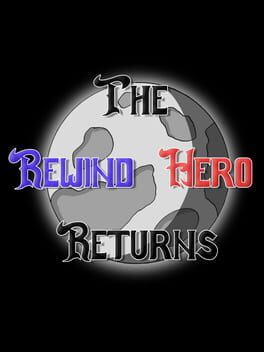 The Rewind Hero Returns