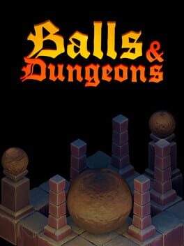 Balls and Dungeons