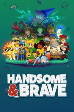 Handsome and Brave