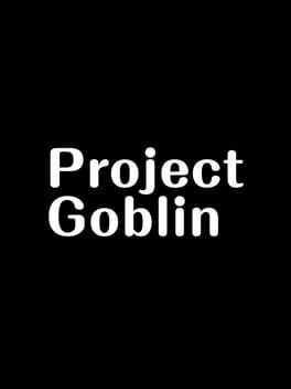Project Goblin