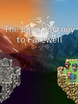 The Long Journey to Farewell