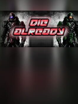 Die Already