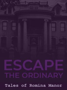 Escape the Ordinary: Tales of Romina Manor