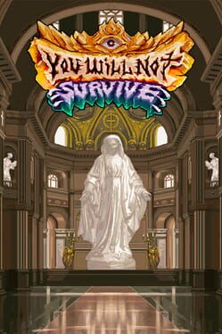 You Will Not Survive