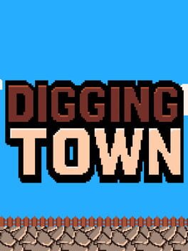Digging Town