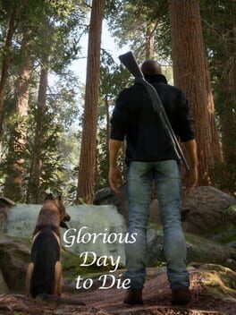 Glorious Day to Die