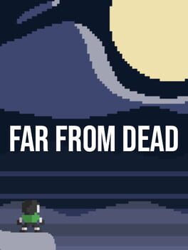 Far From Dead