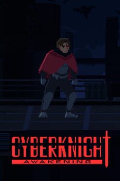 Cyberknight: Awakening