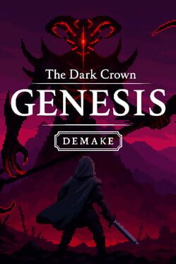 The Dark Crown: Genesis Demake