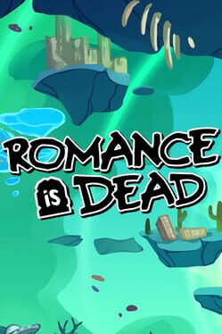 Romance is Dead