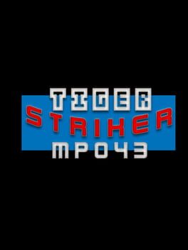 Tiger Striker: MP043