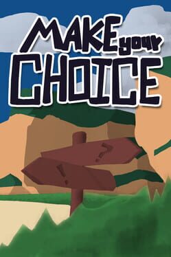 Make Your Choice