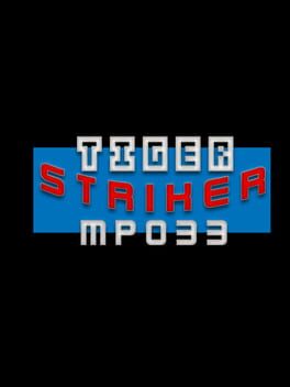 Tiger Striker: MP033
