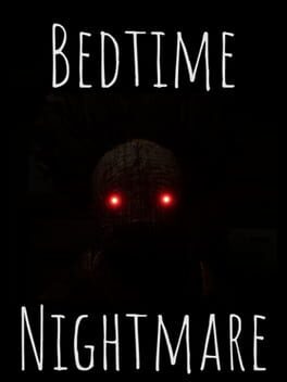 Bedtime Nightmare
