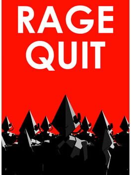 Rage Quit