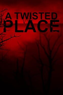 A Twisted Place