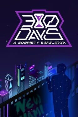 30 Days: A Sobriety Simulator