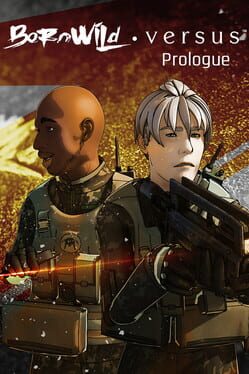 BornWild Versus S1: Prologue