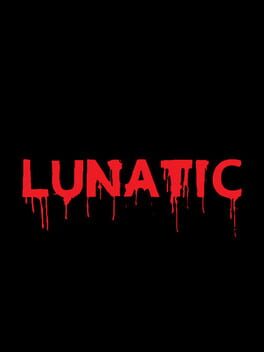 Lunatic