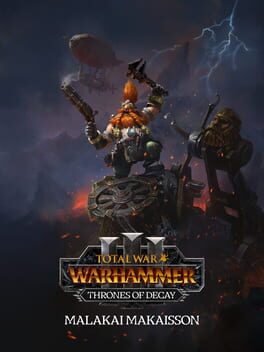 Total War: Warhammer III - Thrones of Decay: Malakai