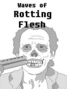 Waves of Rotting Flesh