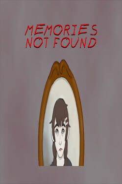 Memories Not Found