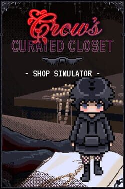 Crow's Curated Closet: Shop Simulator