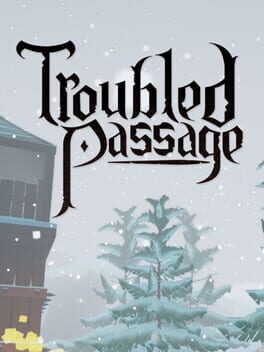 Troubled Passage
