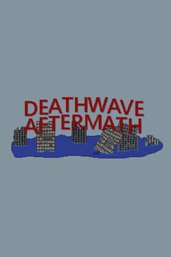 Deathwave Aftermath