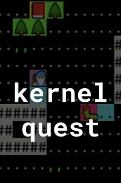 Kernel Quest