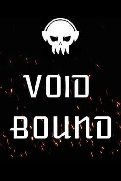 Void Bound