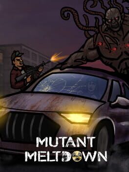 Mutant Meltdown