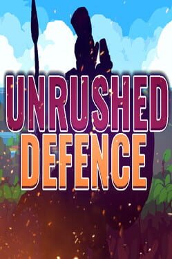 Unrushed Defence