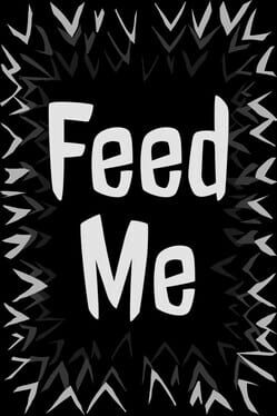 Feed Me